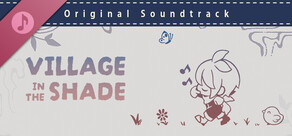 Village in the Shade Original Soundtrack - Sounds from the Shade