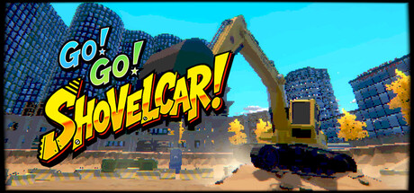 Go! Go! Shovelcar! — Steam header