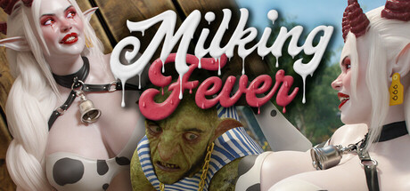 Milking Fever 🍼