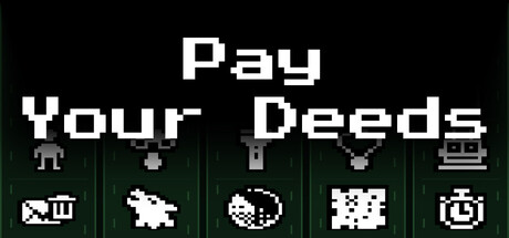 Pay your Deeds — Steam header