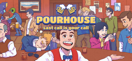 Pourhouse: Last Call Is Your Call — Steam header