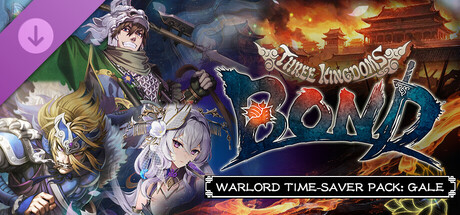 Three Kingdoms:BOND - Warlord Time-Saver Pack: Gale-