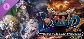 Three Kingdoms:BOND - Warlord Time-Saver Pack: Gale-
