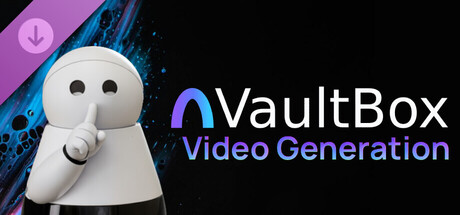 VaultBox - Video Generation