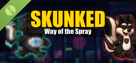 Skunked: Way of the Spray Demo