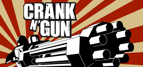 Crank'N'Gun