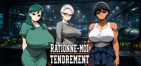 Rationne-moi tendrement