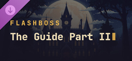 FlashBoss - The Guide - Part II