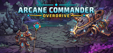 Arcane Commander: Overdrive