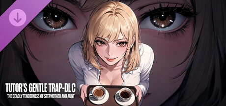 Tutor's Gentle Trap-DLC The Deadly Tenderness of Stepmother and Aunt