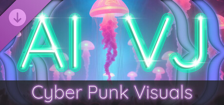 AI-VJ - Cyber Punk Visuals