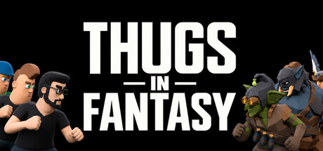 Thugs in Fantasy — Steam header
