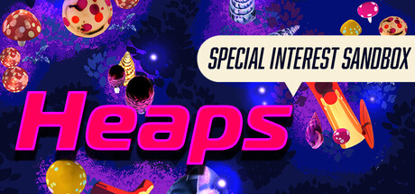 Heaps: Special Interest Sandbox — Steam header
