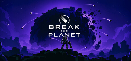 Break the Planet