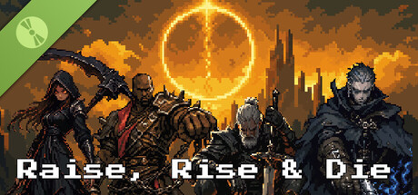 Raise, Rise & Die Demo
