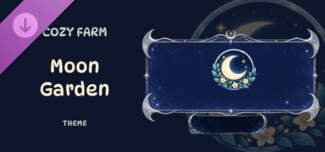 Cozy Farm - Moon Garden Theme