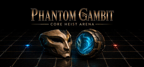 PHANTOM GAMBIT｜CORE HEIST ARENA — Steam header