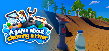 A Game About Cleaning a River