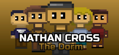 Nathan Cross: The Dorm — Steam header