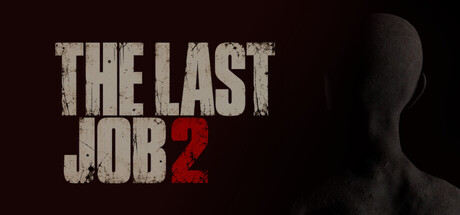 The Last Job 2 — Steam header