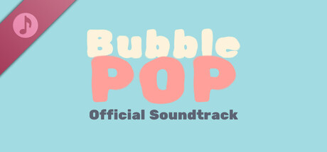 Bubble Pop Soundtrack