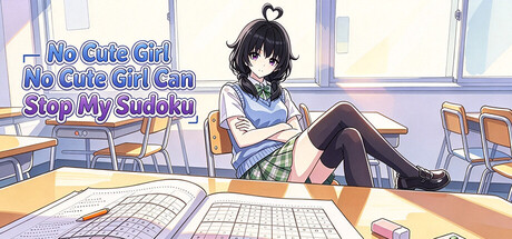 No Cute Girl Can Stop My Sudoku — Steam header