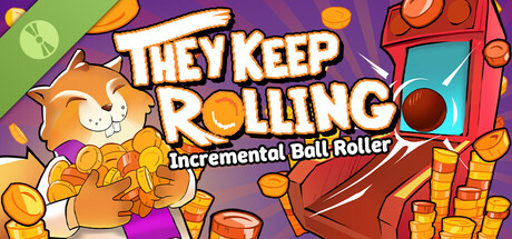 They Keep Rolling: Incremental Ball Roller Demo