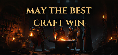 May the Best Craft Win — Steam header