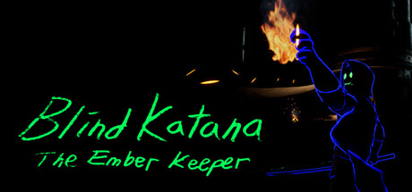 Blind Katana: The Ember Keeper — Steam header