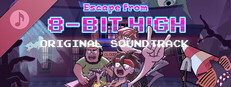 Escape from 8-Bit High Soundtrack