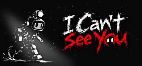 I Can't See You — Steam header