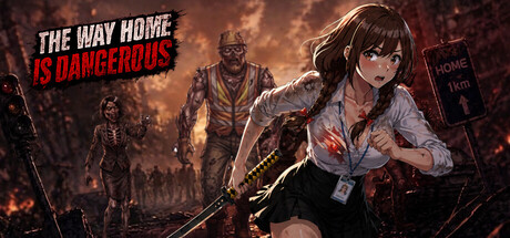 THE WAY HOME IS DANGEROUS - Adult Only — Steam header