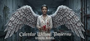 Visual Novel: Calendar Without Tomorrow