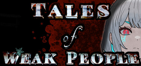 Tales of Weak People — Steam header