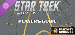 Fantasy Grounds - Star Trek Adventures: Player's Guide