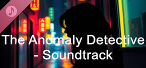 The Anomaly Detective Soundtrack