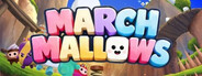 MarchMallows Playtest