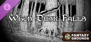 Fantasy Grounds - When Dusk Falls for Shadowdark RPG