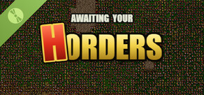 AWAITING YOUR HORDERS Demo