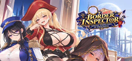 Border Inspector: Special Inspection in Progress