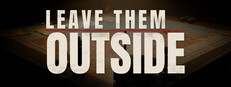 海报 Leave Them Outside