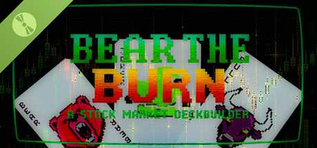 BEAR THE BURN: A Stock Market Deckbuilder Demo