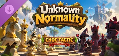 Choc Tactic for Chess Master - Unknown Normality