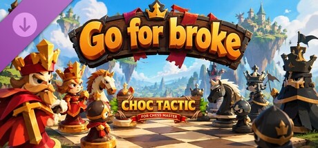 Choc Tactic for Chess Master - Go for Broke