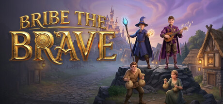 Bribe The Brave