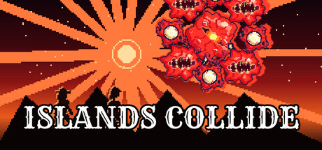 Islands Collide