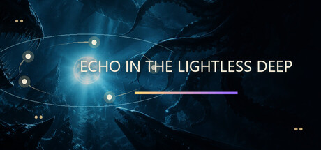 Echo in the Lightless Deep — Steam header