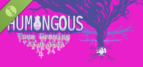 HUMONGOUS Tree Growing Simulator Demo
