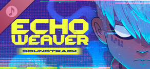 Echo Weaver - Soundtrack