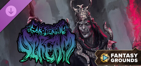 Fantasy Grounds - Ear Piercing Scream
